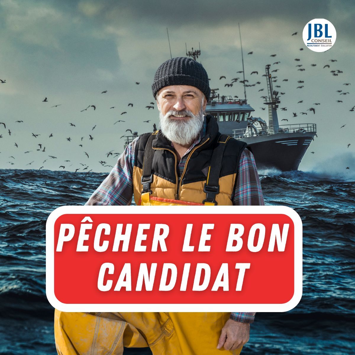 Pêcher le bon candidat avec jbl conseil